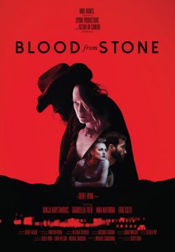 Кровь из камня 2020 скачать фильм